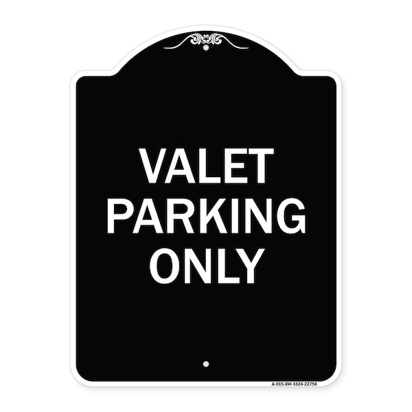 Signmission Valet Parking Only Heavy-Gauge Aluminum Architectural Sign, 24" x 18", BW-1824-22758 A-DES-BW-1824-22758 - main